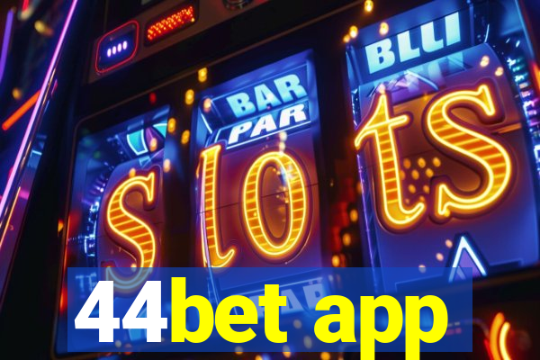 44bet app